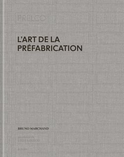 Prelco : l'art de la préfabrication