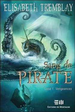 Sang de pirate Tome 1 - vengeances