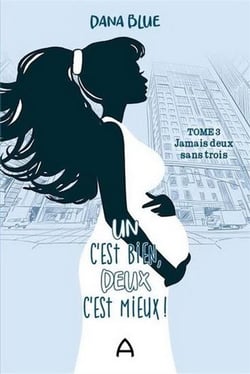 Un c'est bien, deux c'est mieux v 03 jamais deux sans trois