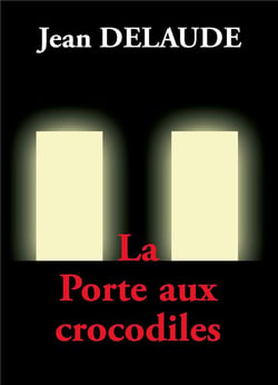 La Porte aux crocodiles