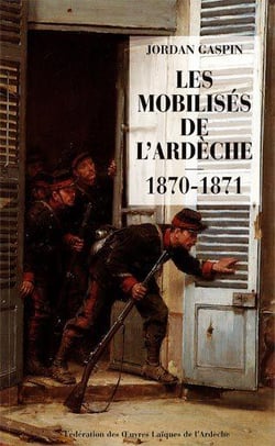 Les mobilisés de l'ardèche 1870-1871
