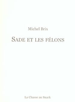 Sade et les felons