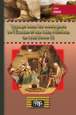 Voyage dans les montagnes de l'Ecosse et des Isles Hébrides en 1786 Tome 2