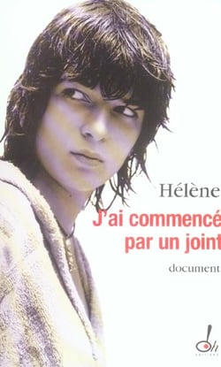 J'ai commence par un joint