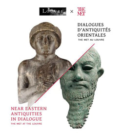 The met au Louvre, Dialogues d'antiquités orientales / The met at the Louvre, near eastern antiquities in dialogue