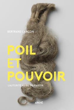 Poil et pouvoir - d'auguste à charlemagne