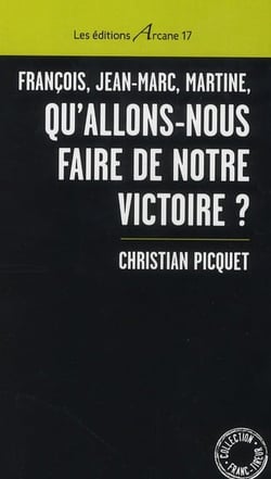 François, jean-marc, martine, qu'allons-nous faire de notre victoire ?