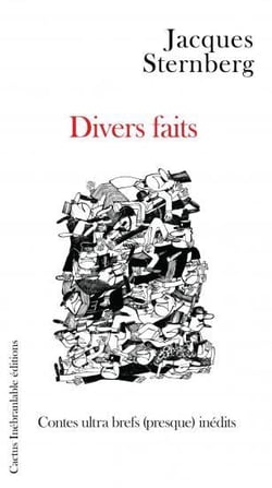 Divers faits, contes ultra brefs (presque) inedits