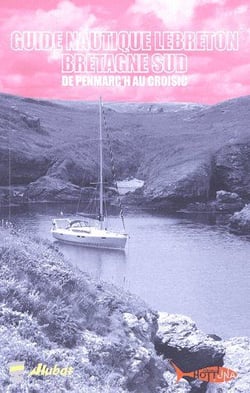 Guide nautique lebreton - bretagne sud - de penmarc'h au croisic