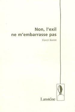 Non, l'exil ne m'embarrasse pas