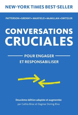 Conversations Cruciales - pour engager et responsabiliser : pour engager et responsabiliser