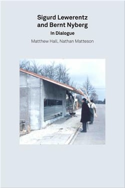 Sigurd lewerentz & bernt nyberg in dialogue (2g essays) /anglais