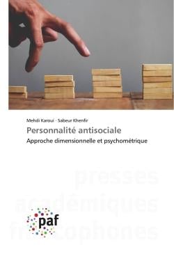 Personnalité antisociale : Approche dimensionnelle et psychométrique