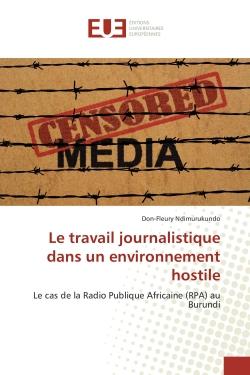 Le travail journalistique dans un environnement hostile : Le cas de la Radio Publique Africaine (RPA) au Burundi