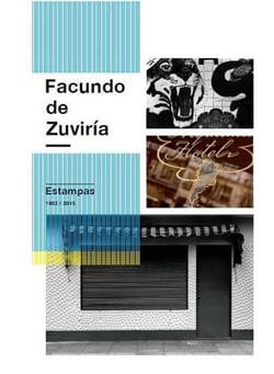 Facundo de zuviria estampas 1982-2015