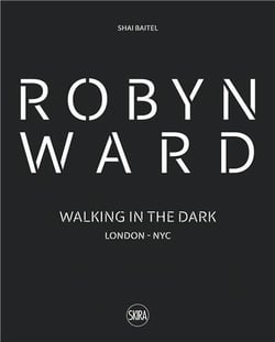 Robyn Ward : Walking in the dark
