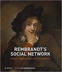 Rembrandt's social network family friends and acquaintances