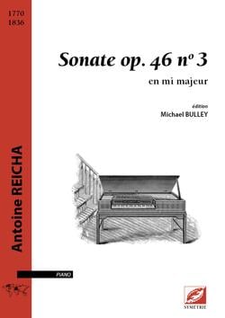 Sonate op. 46 n°3 en mi majeur d'antoine reicha (1770-1836)