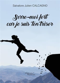 SERRE MOI FORT CAR JE SUIS TON TRESOR