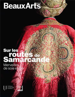 Sur les routes de Samarcande : merveilles de soie et d'or