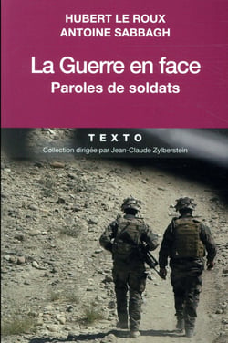 La guerre en face - paroles de soldats