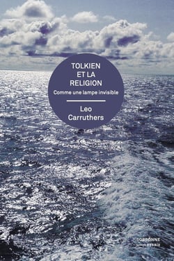 Tolkien et la religion : Comme une lampe invisible