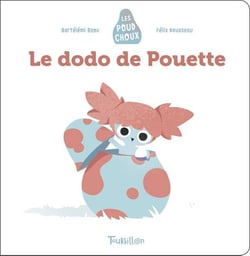 Le dodo de pouette - poudchoux