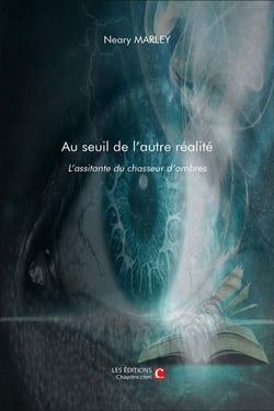 Au seuil de l'autre réalité - l'assistante du chasseur d'ombres