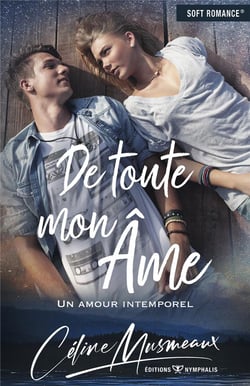 De toute mon âme - un amour intemporel