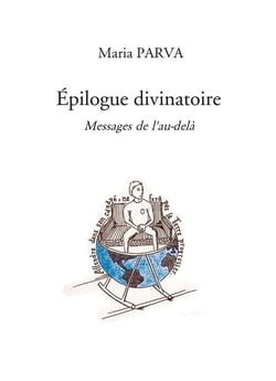 Épilogue divinatoire : messages de l'au-delà