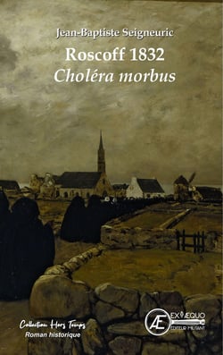 Roscoff 1832 : Choléra morbus
