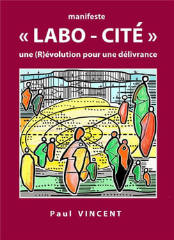 Manifeste "LABO-CITÉ" : une (R)évolution pour une délivrance