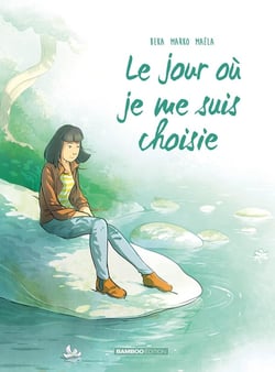 Le jour où... Tome 8 : Je me suis choisie