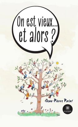 On est vieux... et alors ?