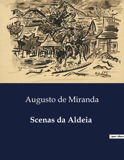 Scenas da Aldeia