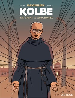 Maximilien Kolbe - un saint à Auschwitz