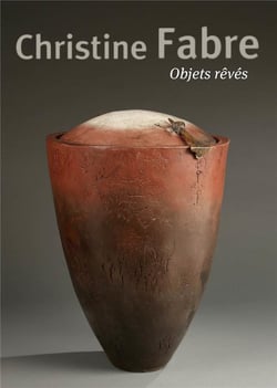 Christine Fabre. objets rêvés