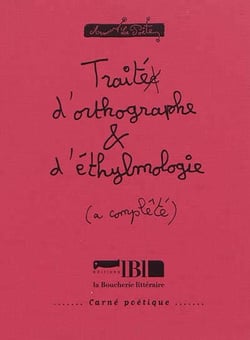 Traité d'orthographe & d'éthylmologie