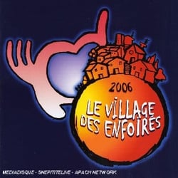 Le village des enfoirés 2006