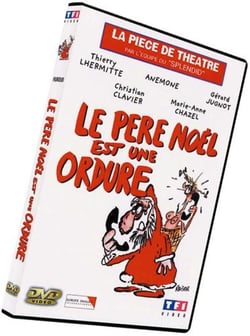 Le Père Noël est une ordure - La Pièce de théâtre