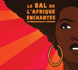 Le bal de l'Afrique enchantée