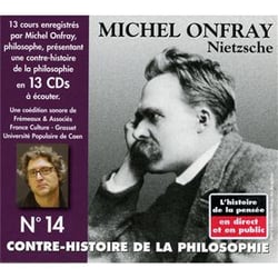 CONTRE HISTOIRE DE LA PHILOSOPHIE VOLUME 14 NIETZSCHE