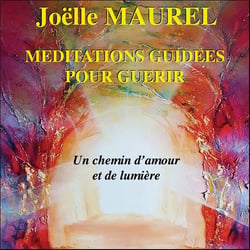 Méditations guidées pour guérir - Un chemin d'amour et de lumière - CD