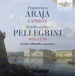 Araja, Pellegrini : Caprices et sonates pour clavecin