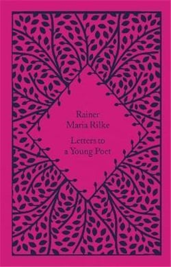 Rainer Maria Rilke : letters to a young poet (little clothbound classics)