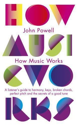 How Music Works - The Science and Psychology of Beautiful Sounds