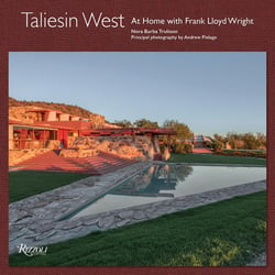Taliesin west : At home with Frank Lloyd Wright
