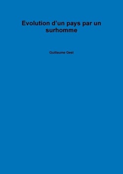 Evolution d'un pays par un surhomme