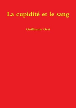 La cupidité et le sang