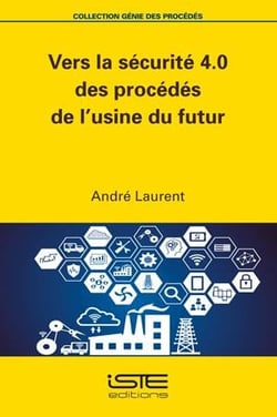 Vers la sécurité 4.0 des procédés de l'usine du futur